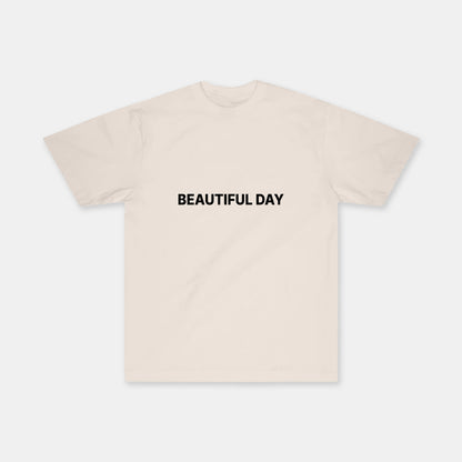 Beautiful Day Tee